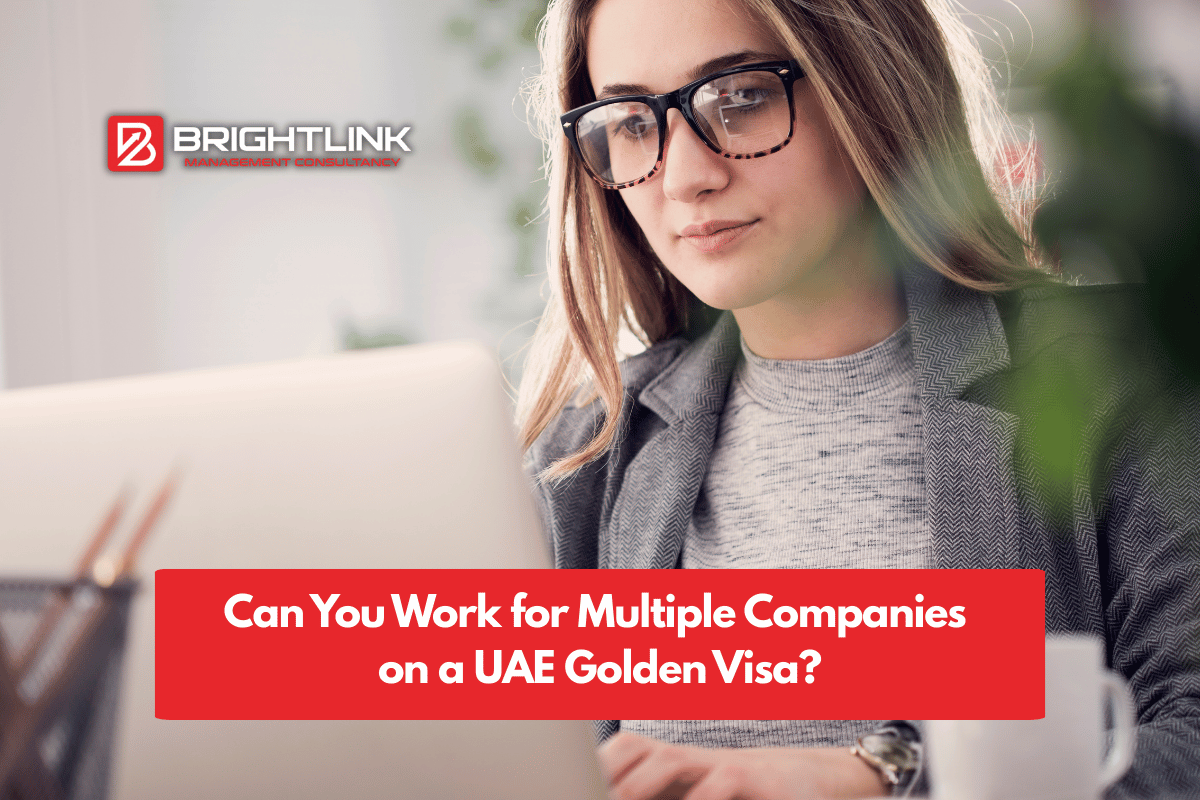 Can You Work for Multiple Companies on a UAE Golden Visa?