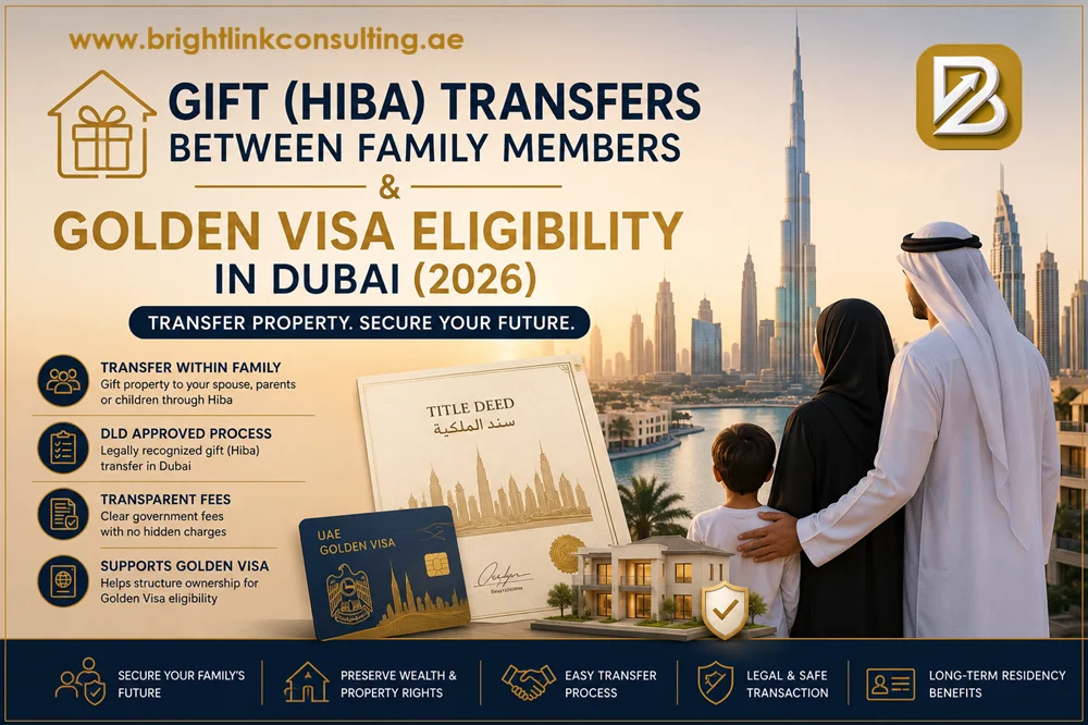 Gift (Hiba) Transfers Between Family Members & Golden Visa Eligibility in Dubai (2026)