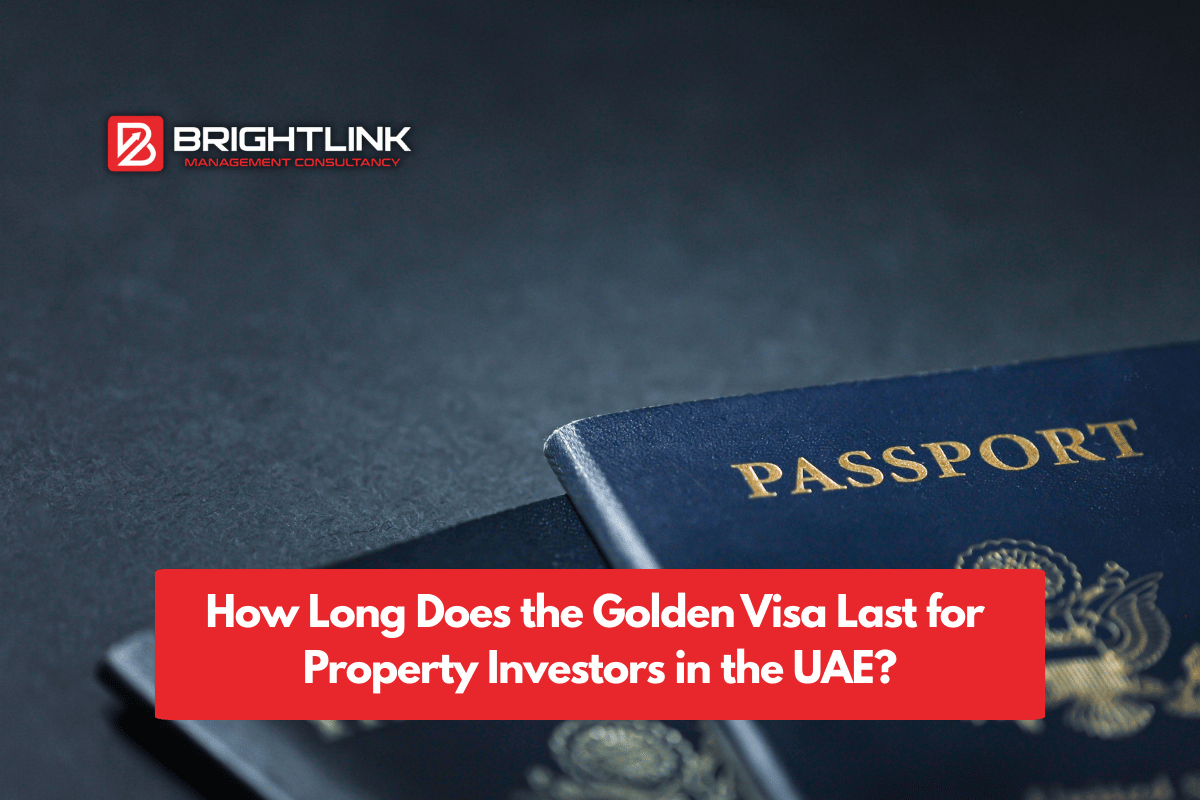 How Long Does the Golden Visa Last for Property Investors in the UAE? – A Complete Guide