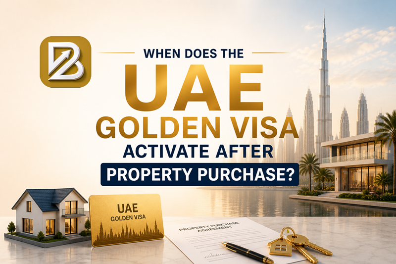 When Does the UAE Golden Visa Activate After Property Purchase?