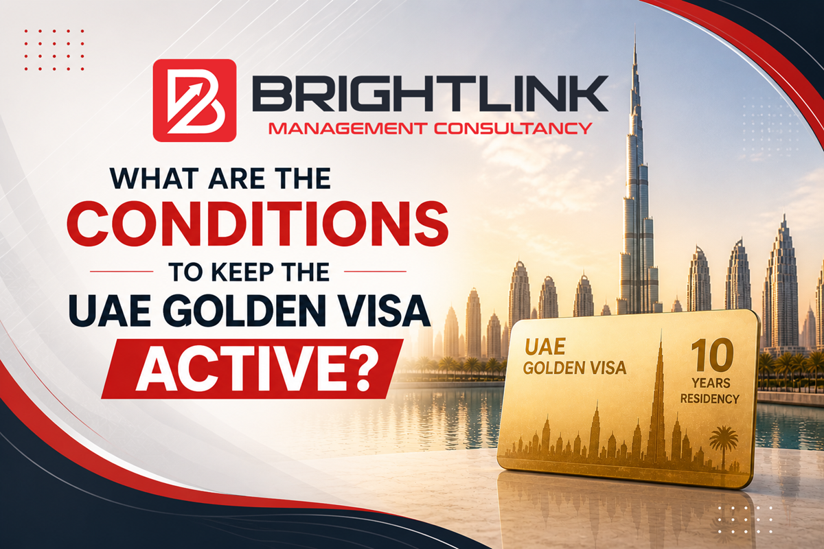 UAE Golden Visa Conditions: How to Keep Your Visa Active