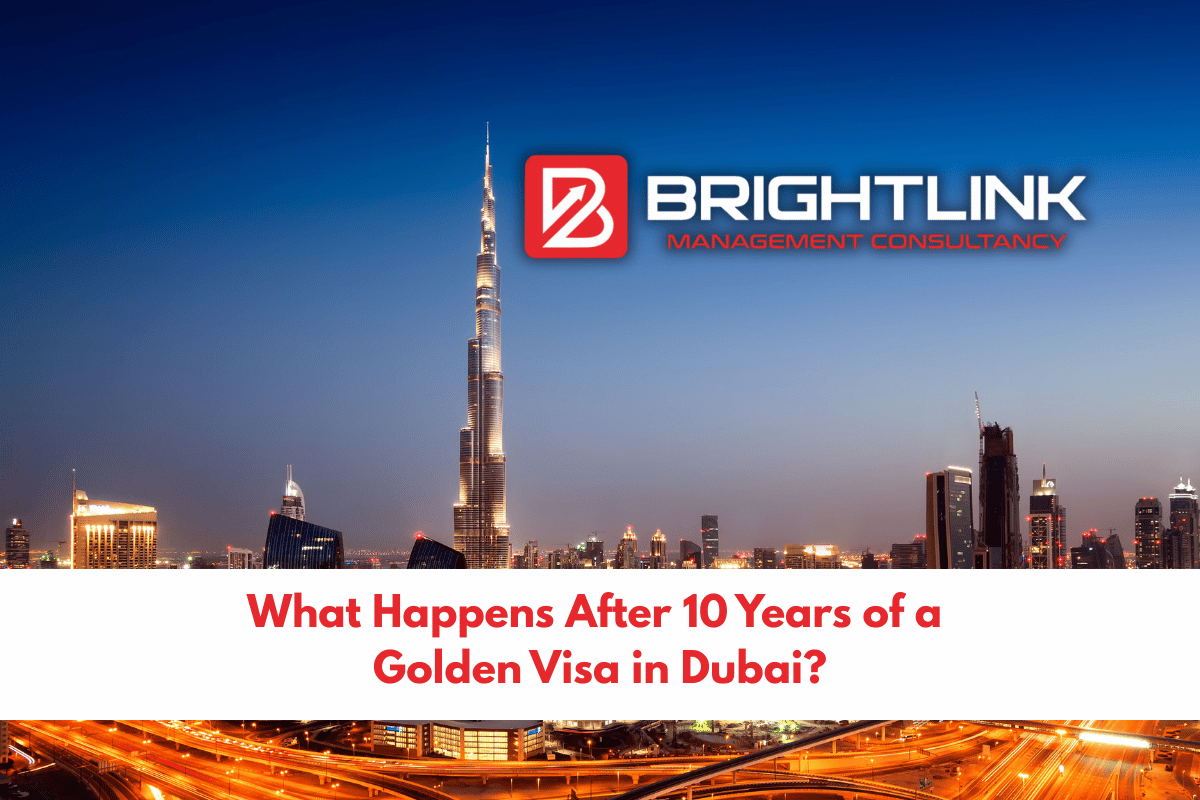 What Happens After 10 Years of a Golden Visa in Dubai?